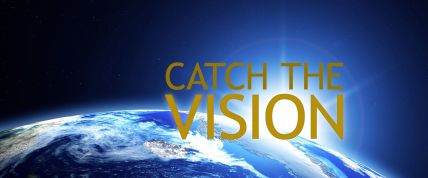 Catch the Vision 1